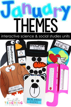 an interactive science and social studies unit is featured in this january theme for the classroom