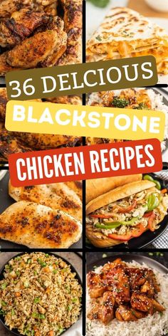 chicken and rice dishes with text overlay that reads, delicious blackstone chicken recipes