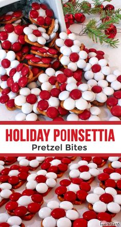 holiday poinsettia pretzel bites with red and white candies on them