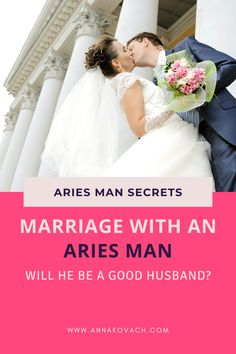 a man and woman kissing in front of a building with the words marriage with an aris man will he be a good husband?