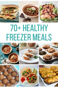 70 + healthy freezer meals that are easy to make and great for the whole family