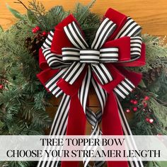 a christmas wreath with the words tree topper bow, choose your streamer length