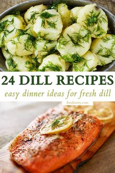 fish and potatoes with text overlay that reads, 24 dill recipes easy dinner ideas for