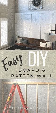 an easy diy board and batten wall with the words easy diy on it