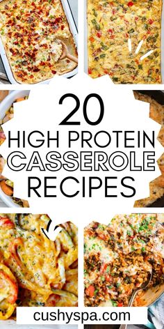 high protein casserole recipe collage with text overlay that reads 20 high protein casserole recipes