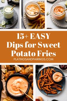 different dips for sweet potato fries with text overlay that reads, 15 easy dips for sweet potato fries