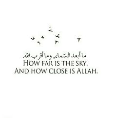 birds flying in the sky with an arabic quote above it that reads how far is the sky, and how close is allaah?