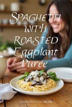 This spaghetti with roasted eggplant puree is a hearty, flavorful dish that’s sure to become a family favorite!