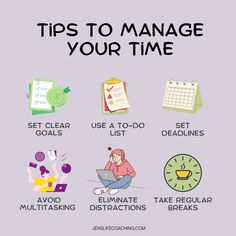 a poster with the words tips to manage your time and other things that are important