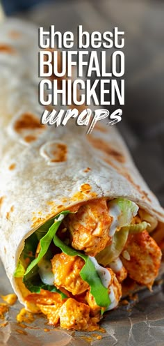 the best buffalo chicken wraps are on display