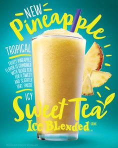 an advertisement for a tropical iced drink with pineapple slices on the side and text that reads, new pineapple tropical sweet tea iced