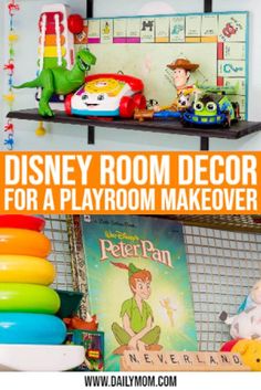 the disney room decor for a playroom makeover with toys and books on shelves