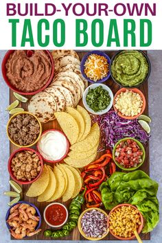 the ultimate guide to build your own taco board with pictures and text overlay