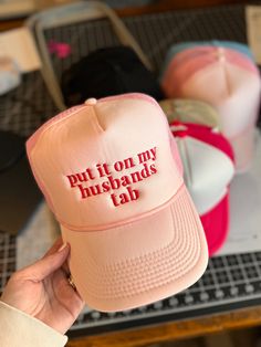 embroidered trucker hat. Put It On My Husbands Tab Hat, Trendy Personalized Trucker Hat For Summer, Personalized Summer Trucker Hat, Personalized Fun Summer Trucker Hat, Cute Trucker Hat Sayings, Funny Trucker Hats, Customizable Pink Trucker Hat, Funny Trucker Hat, College Closet