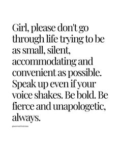 Even If Your Voice Shakes Quote, Speak To Yourself Quotes, Quotes About Being Unapologetic, Speak Out Quotes, Speak Even If Your Voice Shakes, Being Bold Quotes Women, Using Your Voice Quotes, Bold Girl Quotes, Speak Positive Words Into Your Life