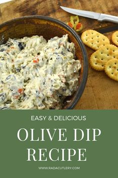 an easy and delicious olive dip recipe with crackers