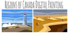 three different pictures with the words regions of canada digital painting on them and an image of a lighthouse