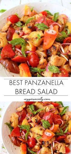 two plates with different types of food on them and the words best panzanella bread salad