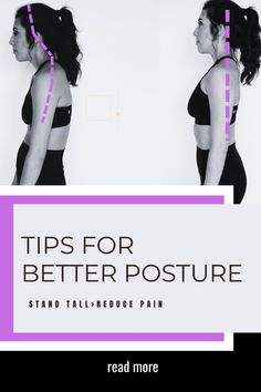 a woman's back with the words tips for better posture in front of her