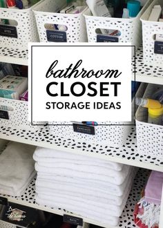 bathroom closet storage ideas with the words bathroom closet storage ideas on it in black and white