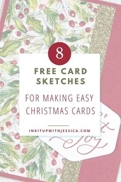 a christmas card with the text 8 free card sketches for making easy christmas cards on it