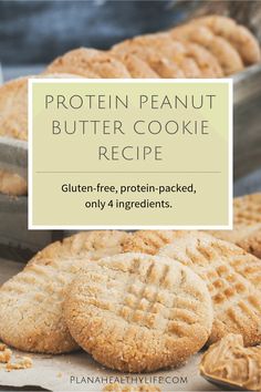 gluten - free, protein - packed peanut butter cookie recipe with text overlay