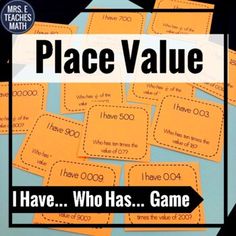 place value cards with the words i have, who has game on them and in front of