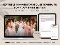 a laptop, phone and tablet with the text editable google form questions for your bridesmaids