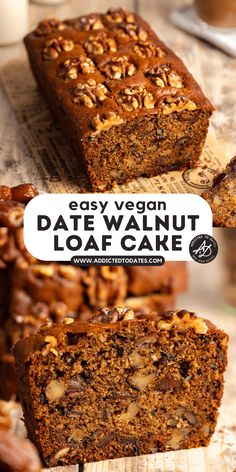 a loaf of date walnut loaf cake on top of a wooden cutting board with the words easy vegan date walnut loaf cake