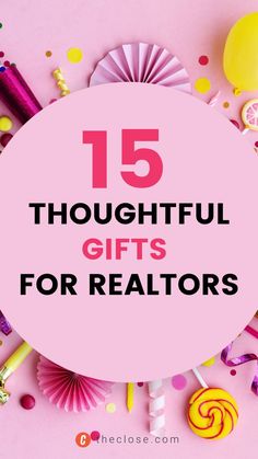 the words 15 thoughtful gifts for realtors are surrounded by confetti, lollipops and candy