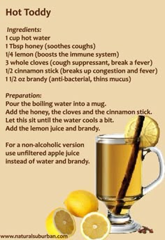 Sick Remedies, Home Remedy For Cough, Hot Toddy, Natural Cold Remedies, Cough Remedies, Cold Remedies, Homemade Remedies, Natural Health Remedies, Natural Home Remedies