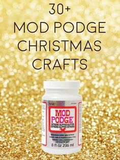 a bottle of mod podge christmas crafts with gold glitter in the background and text overlay