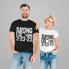 2-23-23 Shirt Wedding 2/23/2023 Save the Date Shirt Wedding - Etsy 30th Birthday Funny, Matching Clothing, Creek Wedding, Engaged Shirts, Couple Tees, Matching Mom, Anniversary Shirt, Friends Font, Bride Shirt