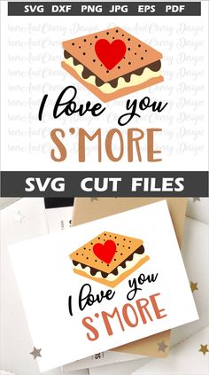 i love you s'more svg cut files