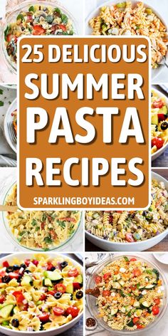 several pictures of different pasta dishes with the words 25 delicious summer pasta recipes on them