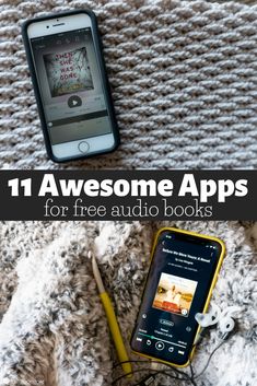 an iphone and headphones on top of a blanket with the title 11 awesome apps for free audio books