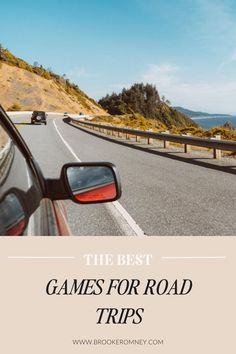 a car driving down the road with text overlay reading the best games for road trips