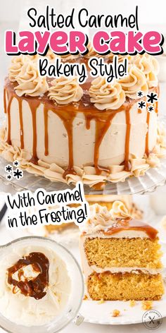 a cake with caramel icing on it and the words salted caramel layer cake