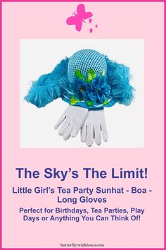 Boost her imaginative and creatives juices beyond the heavens with this Blue Kaylee Dress Up Accessory Set.  It comes with everything a little girl needs to elevate her play time including a stylish sun hat, limited shed polyester boa, all in the color of sky blue and a pair of soft polyester long white gloves.  The sky really is the limit! Easter Hat, Sky Blue Dress, Halloween Costume Accessories