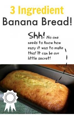 a loaf of banana bread in a pan with the words 3 ingredient banana bread on it