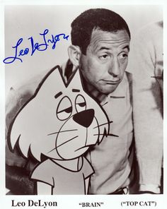 an autographed photo of leo delyon from the cartoon'top cat '