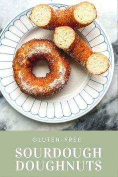 two doughnuts on a plate with the words gluten - free sourdough doughnuts