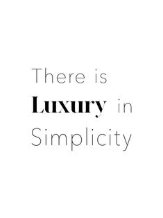 Quotes, daily inspirational quotes, simple style, simplicity, minimal living, fashion goals Parfum Quotes, Organize Ideas, Simplicity Quotes, Interior Design Quotes, Design Quotes Inspiration, Business Branding Inspiration, Business Inspiration Quotes