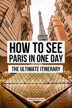 the eiffel tower in paris with text overlay how to see paris in one day