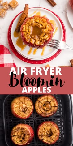 an air fryer with apples in it and the words air fryer bloomin apples