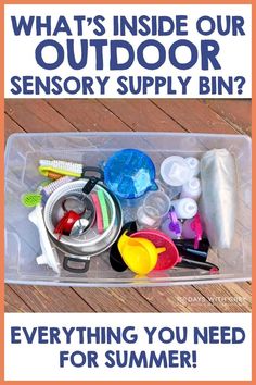 an open plastic container filled with various items and the words what's inside our outdoor sensory supply bin?