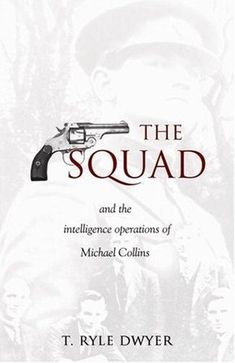 the cover of the book, the squad and the intelligence operations of michael collins