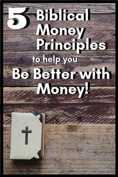 a book with the title 5 biblical money principals to help you be better with money