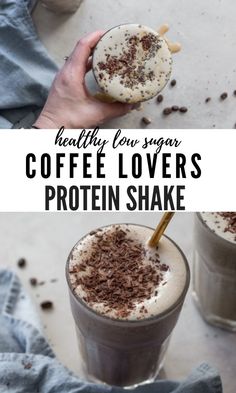 coffee lovers protein shake recipe with text overlay that reads, healthy low sugar coffee lover's protein shake