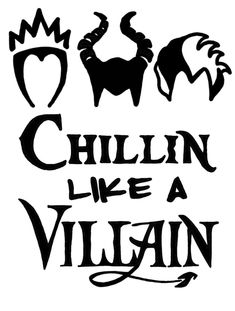 the words chillin like a villain are in black and white